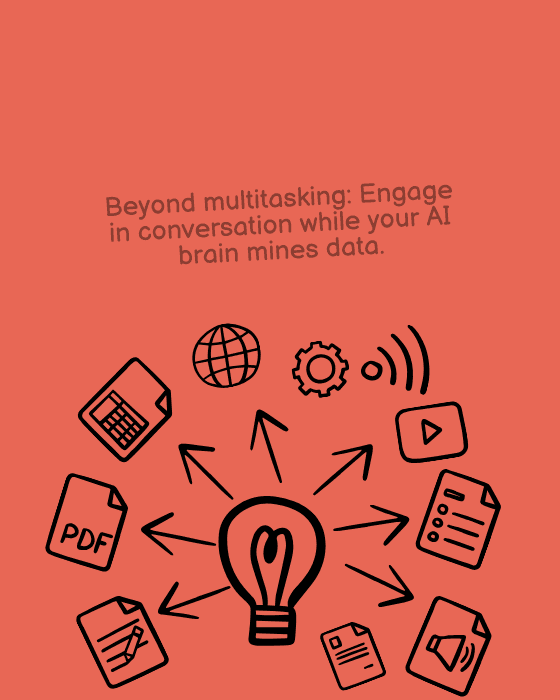 Beyond multitasking: Engage in conversation while your AI brain mines data