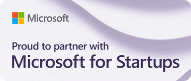 Proud to partner with Microsoft for Startups